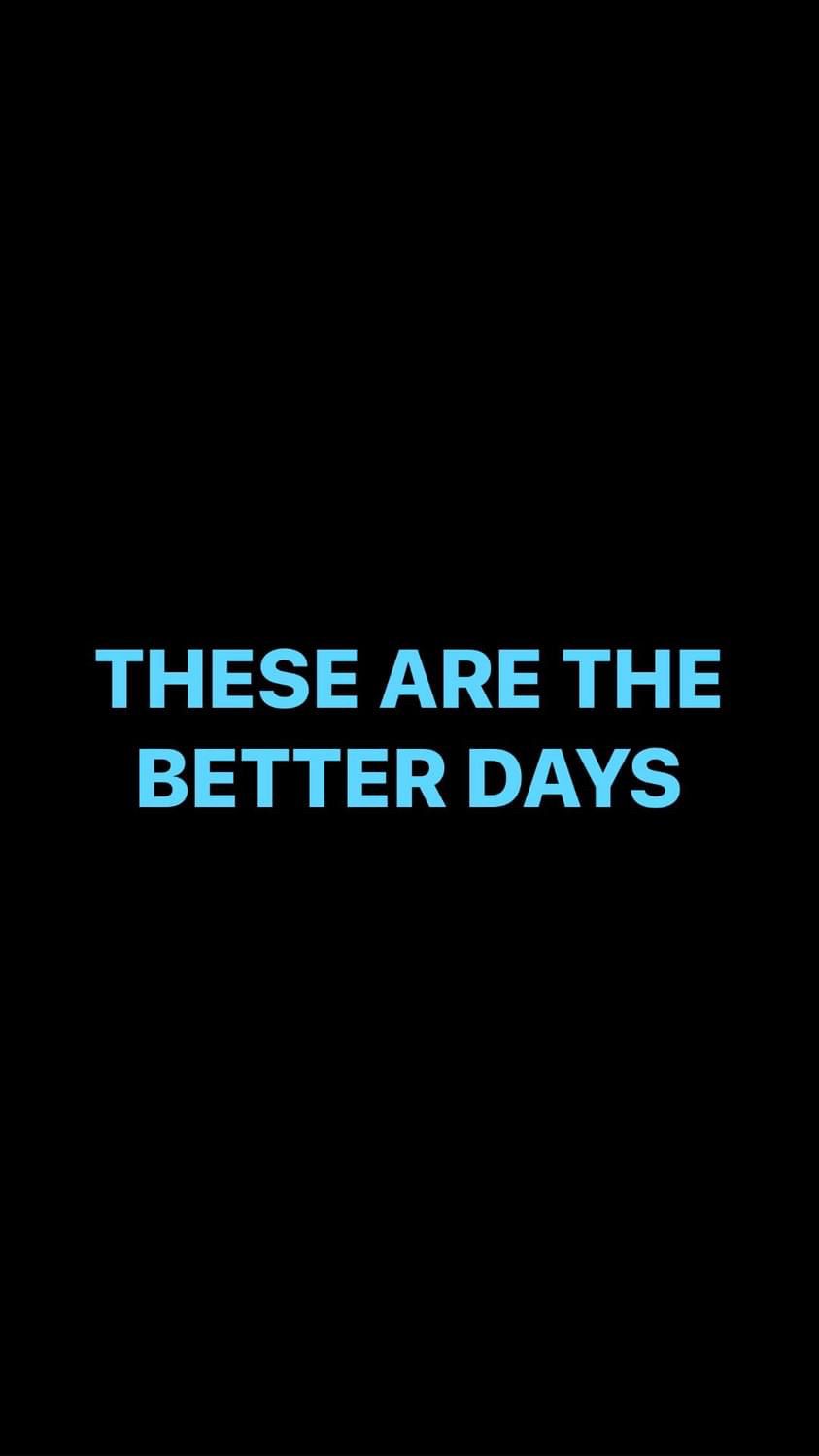 Pre-Order THESE ARE THE BETTER DAYS Wristbands (Blue Text)