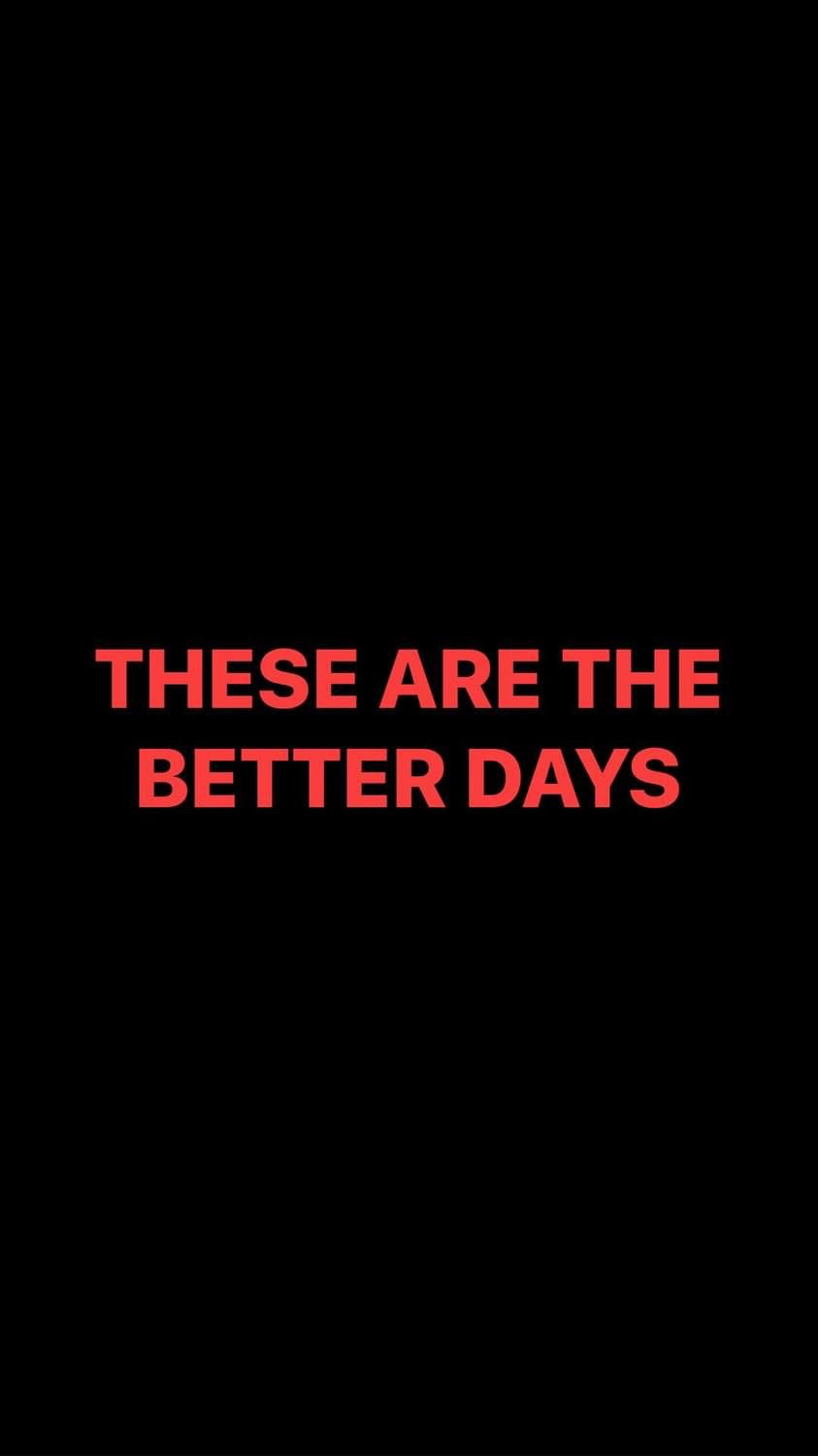 Pre-Order THESE ARE THE BETTER DAYS Wristbands (Red Text)