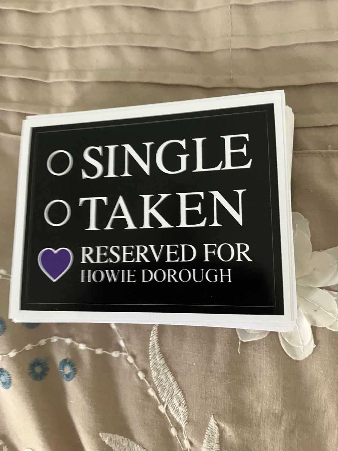 SINGLE TAKEN 💜 RESERVED FOR HOWIE DOROUGH Bumper Stickers