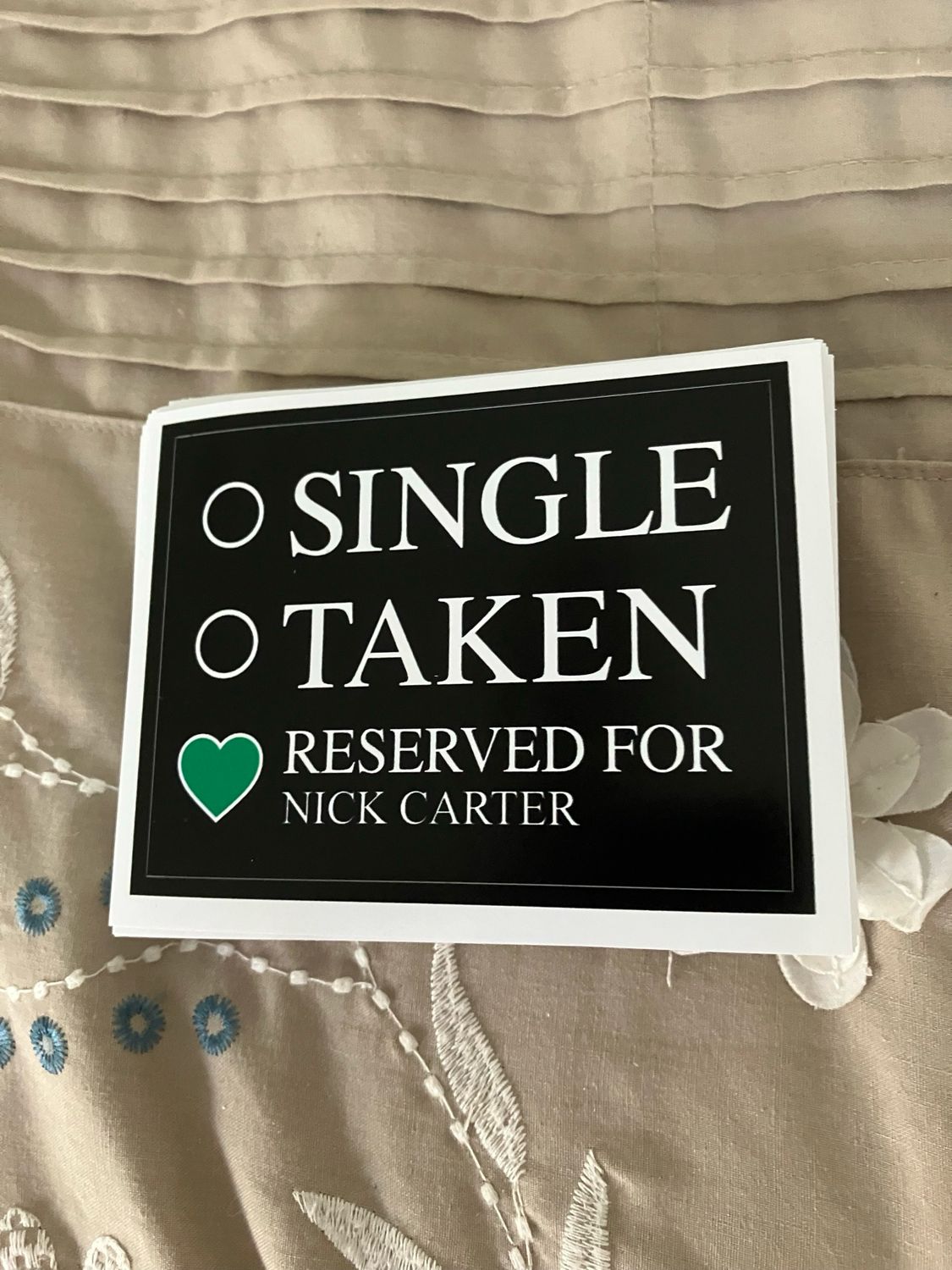 SINGLE TAKEN 💚 RESERVED FOR NICK CARTER Bumper Stickers