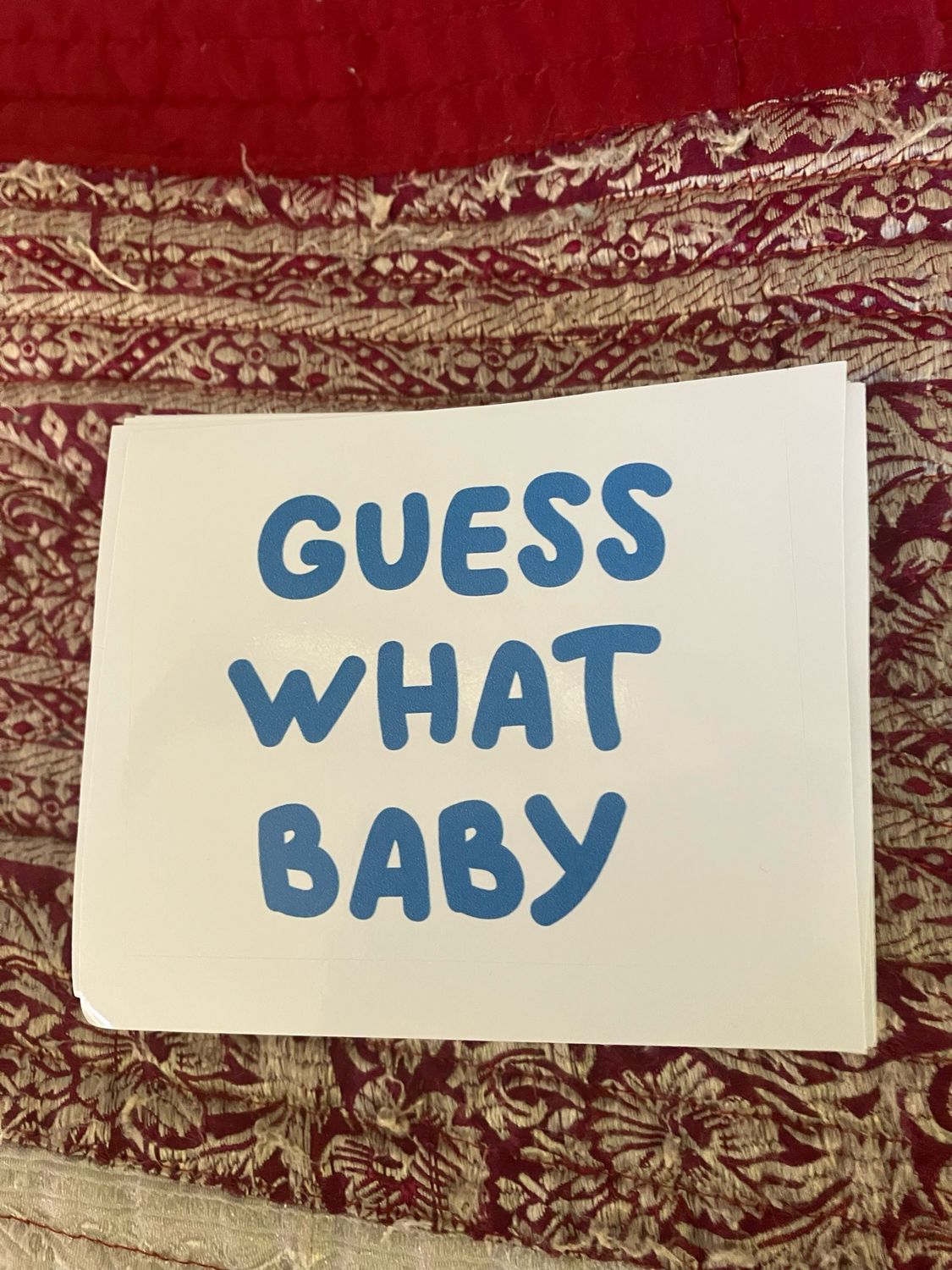 GUESS WHAT BABY (Joey McIntyre Inspired) Bumper Stickers