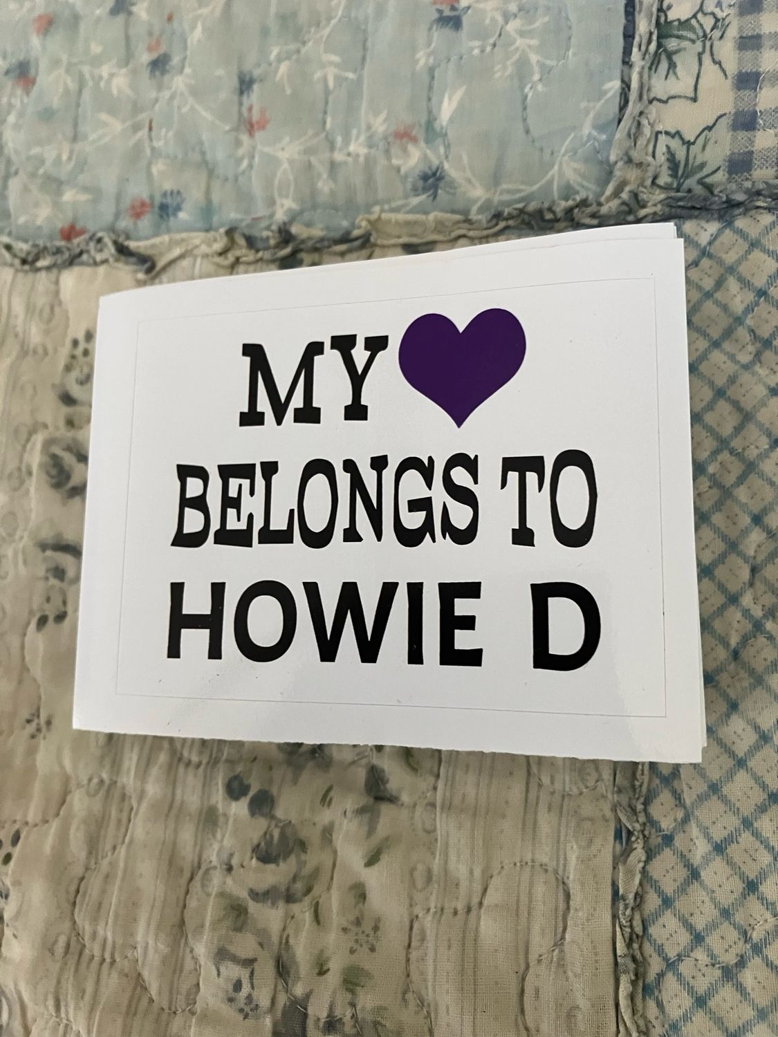 MY 💜 BELONGS TO HOWIE D Bumper Stickers