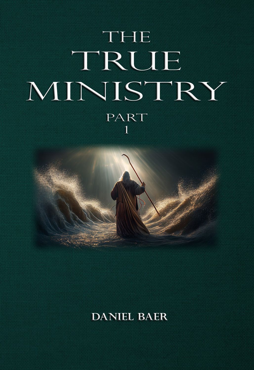 THE TRUE MINISTRY Part 1 (Hardcover Special Edition)