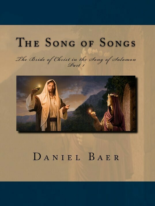 THE SONG OF SONGS Part 1: The Bride of Christ in the Song of Solomon (PDF download)