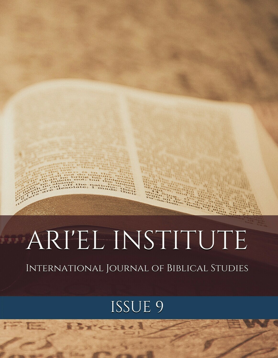 ARI'EL INSTITUTE JOURNAL OF BIBLICAL STUDIES Issue 9 (PDF download)