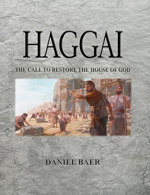 HAGGAI: The Call to Restore the House of God (PDF download)