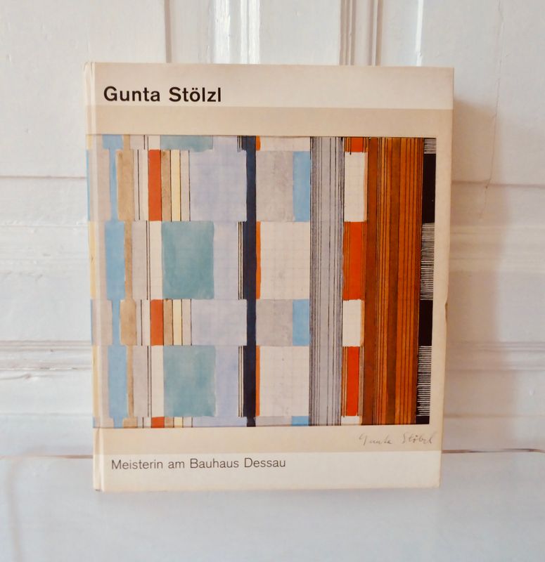 Gunta Stölzl Meisterin am Bauhaus Buch