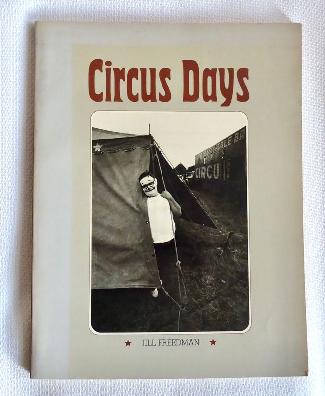 Circus Days Jill Freedman 1975 Buch