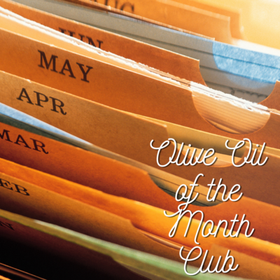 Olive Oil of the Month Club
