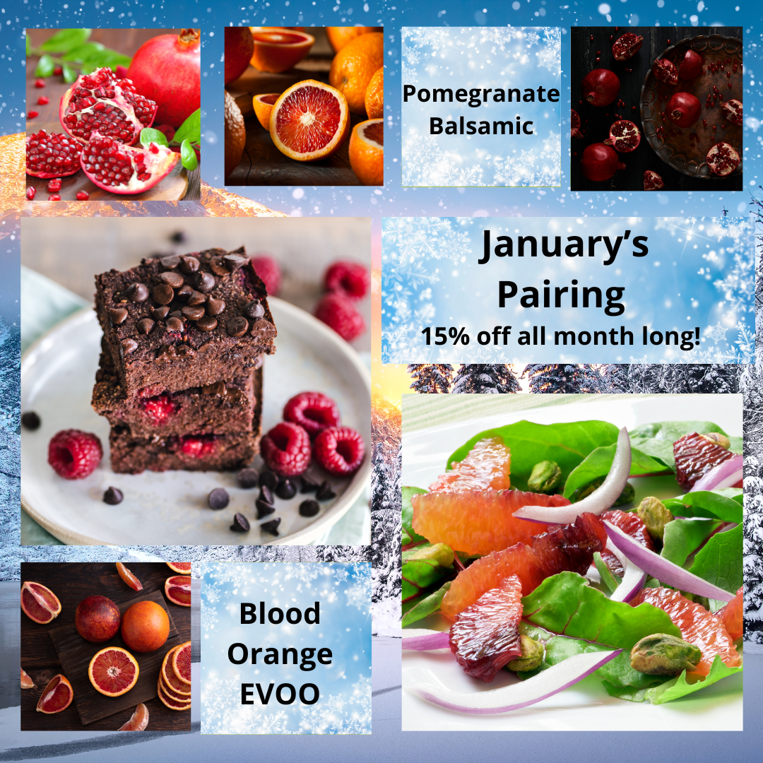 January Pairing- Blood Orange EVOO with Pomegranate Balsamic