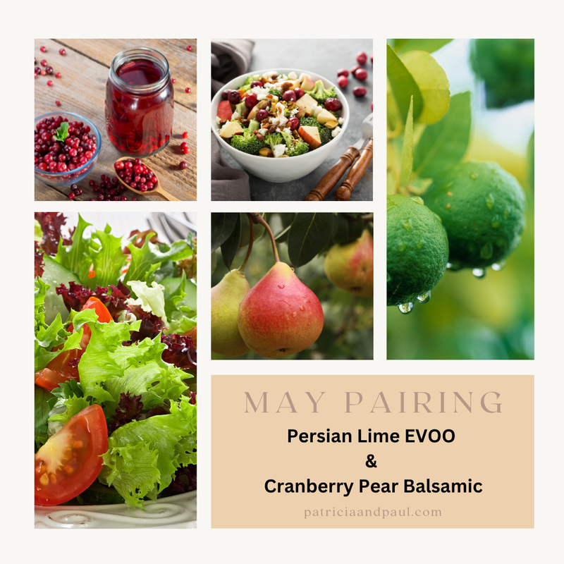 May Paring-Persian Lime EVOO &amp; Cranberry Pear White Balsamic