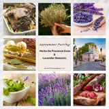 September Paring- Herbs de Provence EVOO &amp; Lavender Balsamic