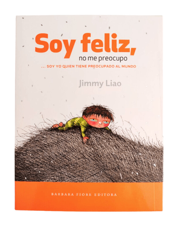Soy feliz, no me preocupo