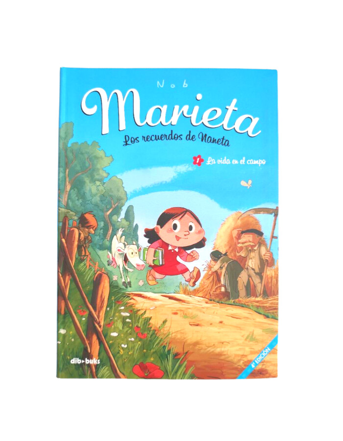 Marieta. Los recuerdos de Naneta. 1. La vida en el campo.