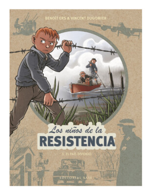 Los niños de la resistencia. 5. El país dividido
