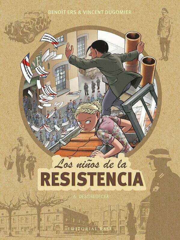 Los niños de la resistencia. 6. Desobedecer