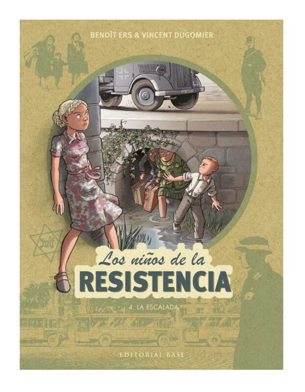 Los niños de la resistencia. 4. La escalada.