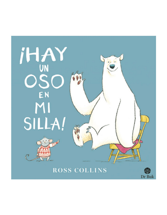 ¡Hay un oso en mi silla!