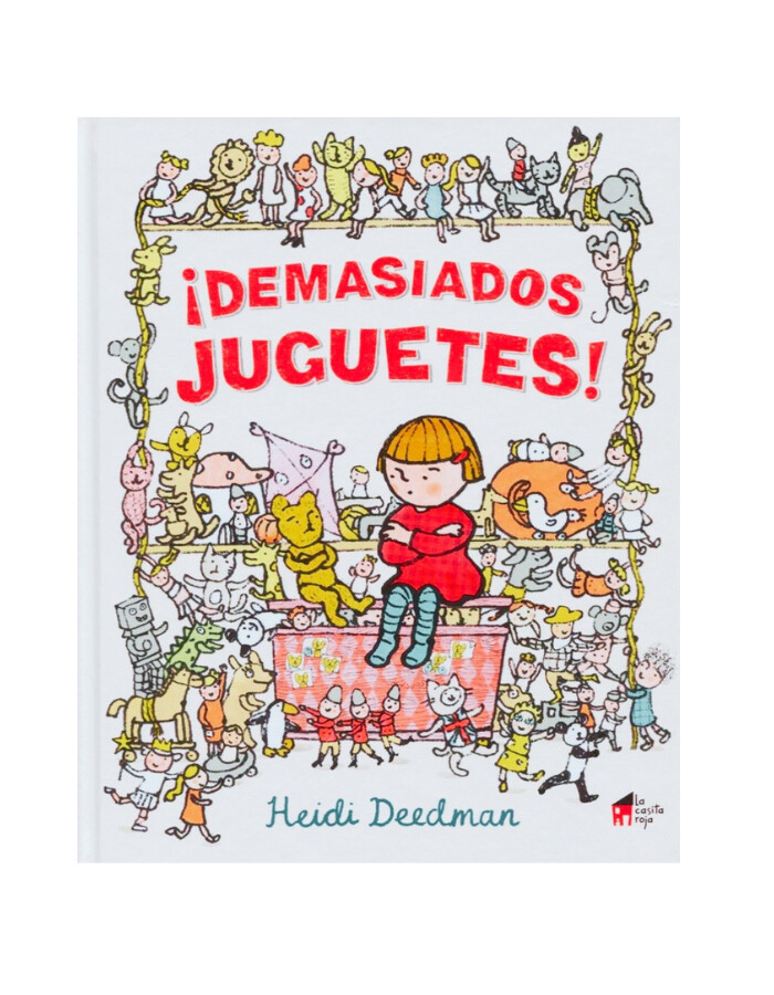 ¡Demasiados juguetes!