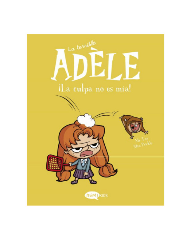 La terrible Adèle. No és culpa meva!