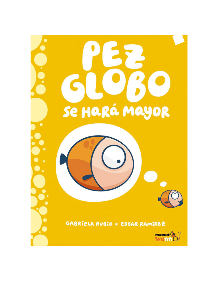 Pez Globo se hará mayor