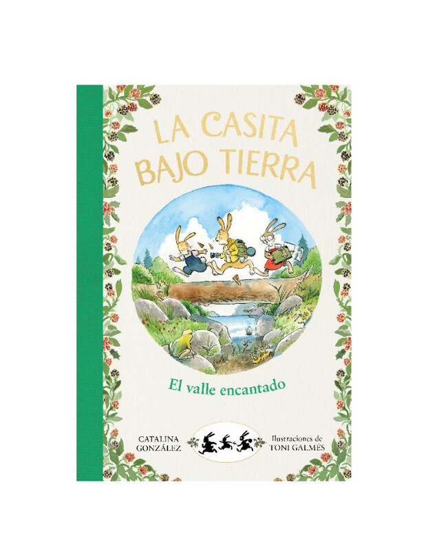 La casita bajo tierra 3 - El valle encantado