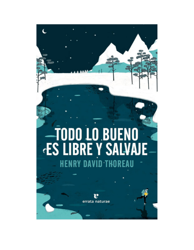 Todo lo bueno es libre y salvaje