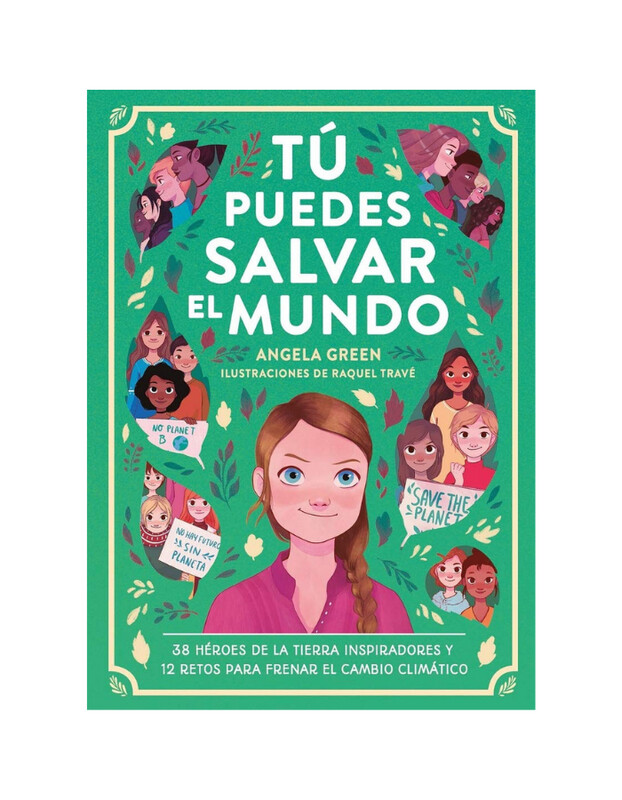 Tú puedes salvar el mundo