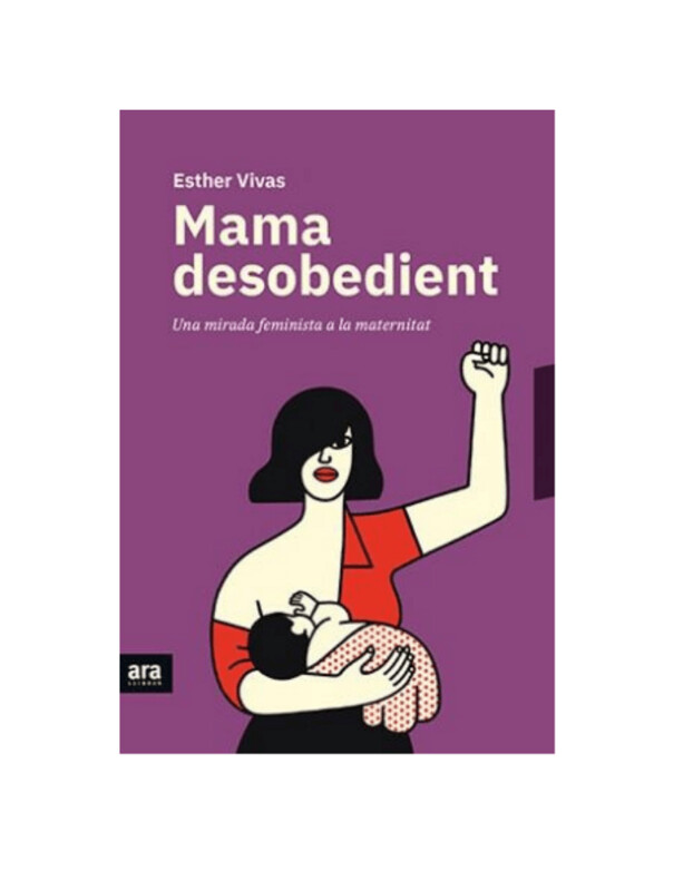 Mamà desobedient