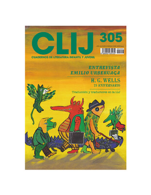 CLIJ 305 Enero – Febrero
Revista bimestral especializada en Literatura Infantil y Juvenil.