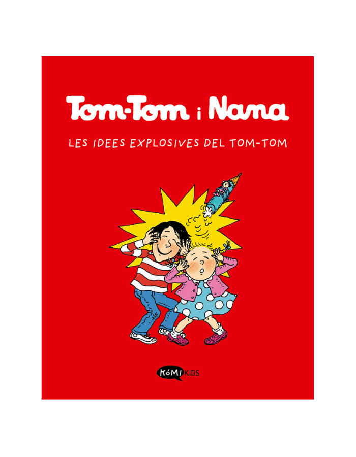 TOM TOM I NANA 2 LES IDEES EXPLOSIVES DE TOM-TOM
Les idees explosives de Tom-Tom (CATALÀ)
