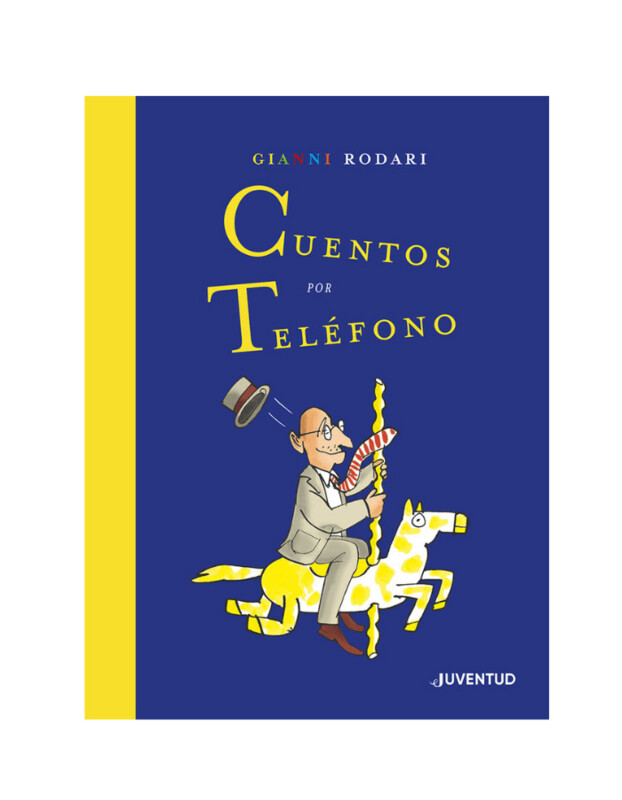 CUENTOS POR TELEFONO EDICION ESPECIAL Edición Especial por el Centenario de Rodari