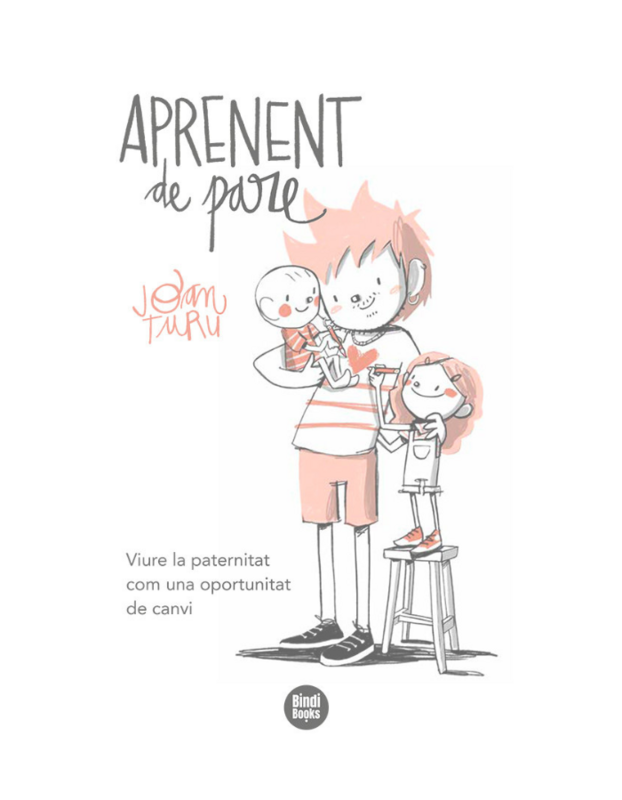 APRENENT DE PARE
Viure la paternitat com una oportunitat de canvi - ¡NOVETAT!