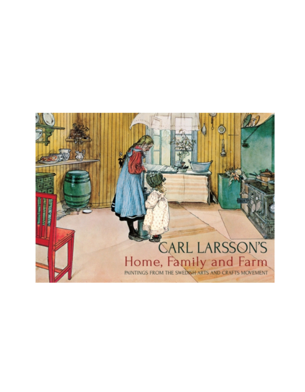 CARL LARSSON'S HOME, FAMILY AND FARM (en inglés)