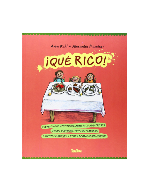 QUE RICO
Sobre platos apetitosos, alimentos asquerosos, guisos olorosos, potajes ventosos