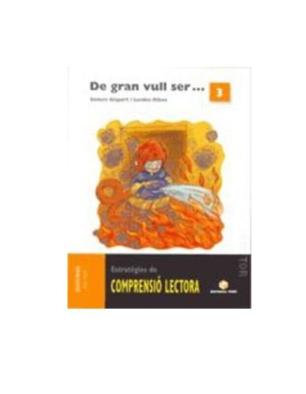 DE GRAN VULL SER 3 COMPRENSIO LECTORA (PREU REDUÏT)