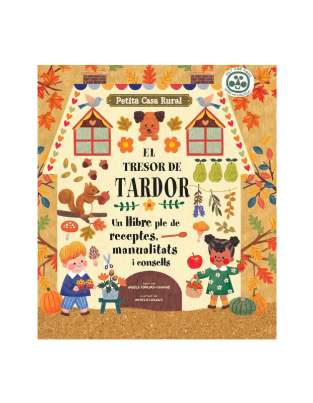 EL TRESOR DE TARDOR
Un llibre ple de receptes, manualitats i consells