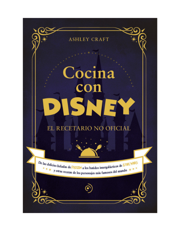 COCINA CON DISNEY
El recetario no oficial