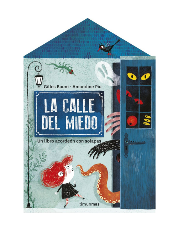 LA CALLE DEL MIEDO
Un libro acordeon con solapas