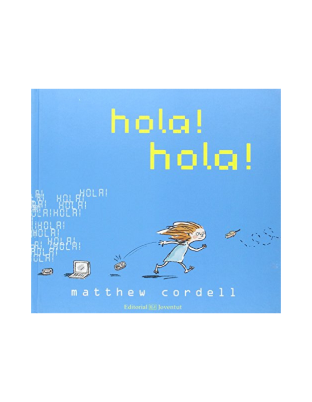 ¡Hola! ¡Hola!