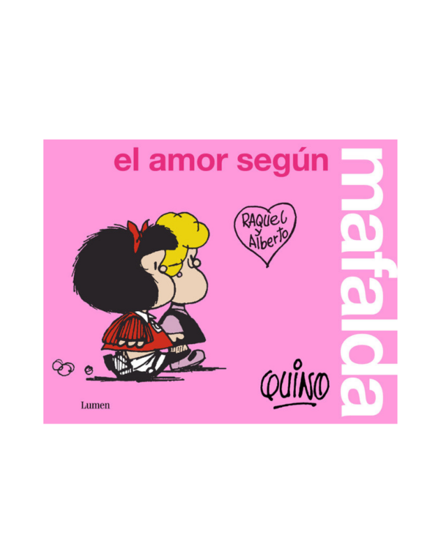 EL AMOR SEGÚN MAFALDA
