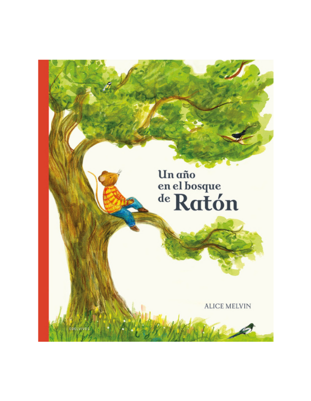 UN AÑO EN EL BOSQUE DE RATON