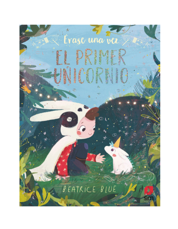 ERASE UNA VEZ EL PRIMER UNICORNIO