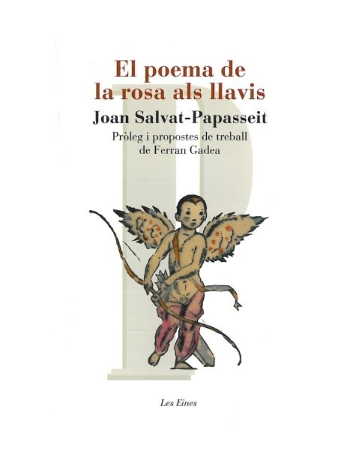 POEMA DE LA ROSA ALS LLAVIS,EL
Pròleg i propostes de treball de Ferran Gadea (5% DTE.)