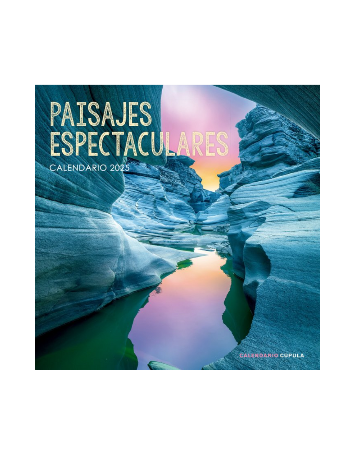 CALENDARIO PAISAJES ESPECTACULARES 2025