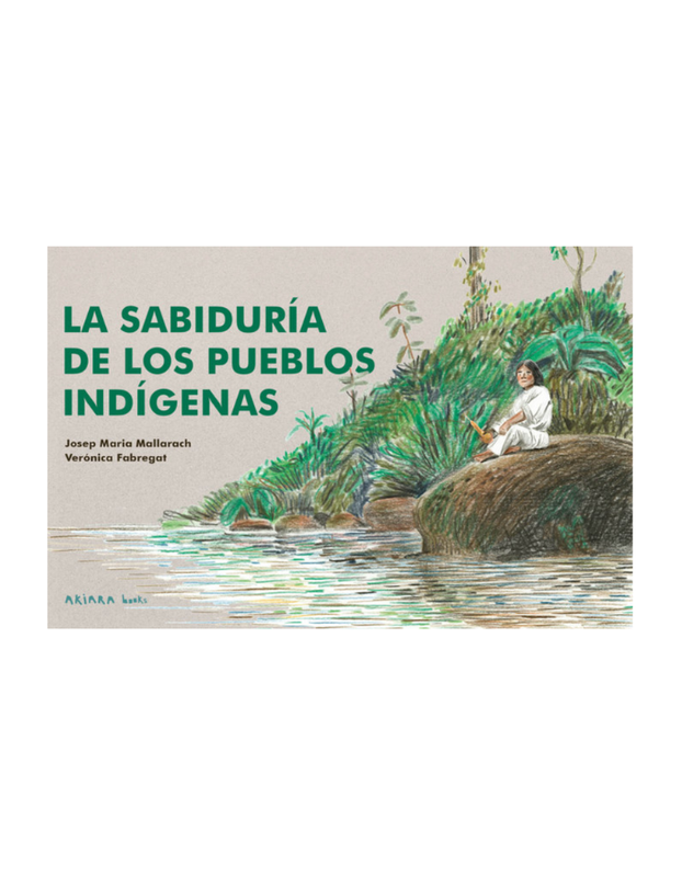 LA SABIDURIA DE LOS PUEBLOS INDIGENAS
