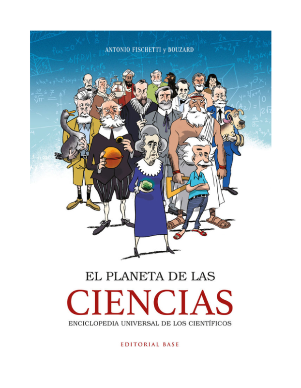 PLANETA DE LAS CIENCIAS,EL Enciclopedia universal de los científicos