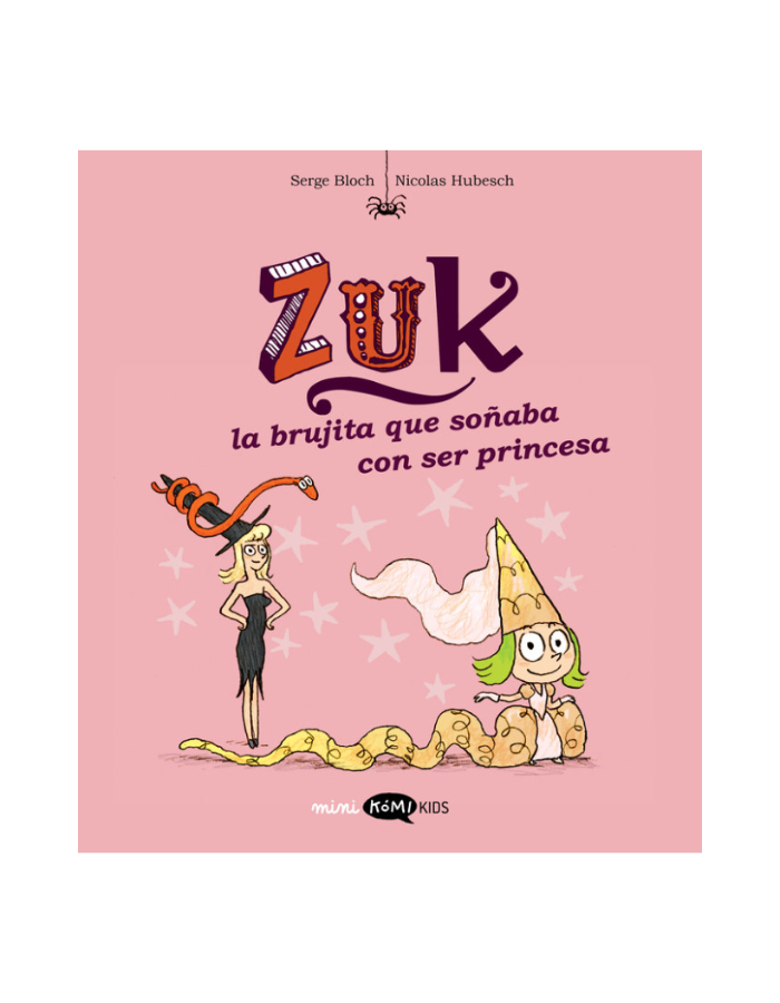 ZUK 3 LA BRUJITA QUE SOÑABA CON SER PRINCESA