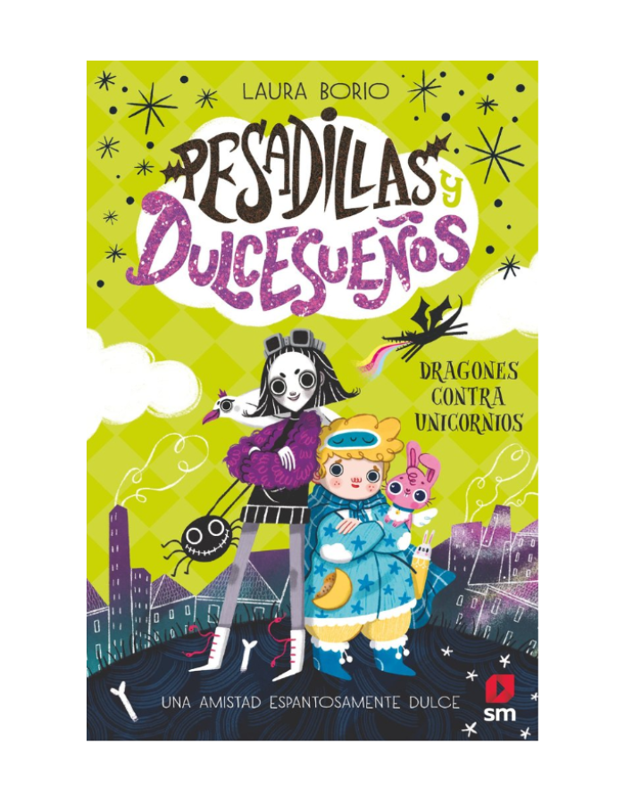 PESADILLAS Y DULCESUEÑOS 1 DRAGONES CONTRA UNICORNIOS