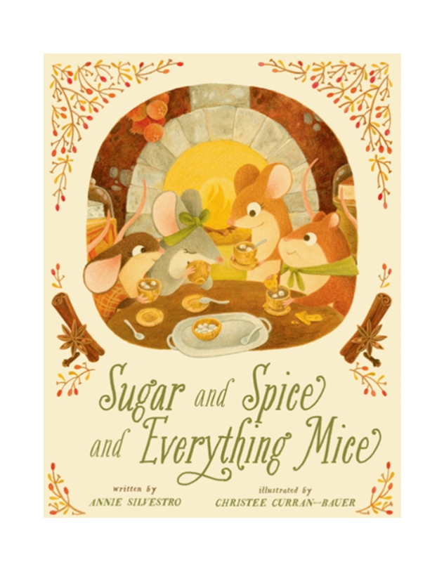 SUGAR AND SPICE AND EVERYTHING MICE